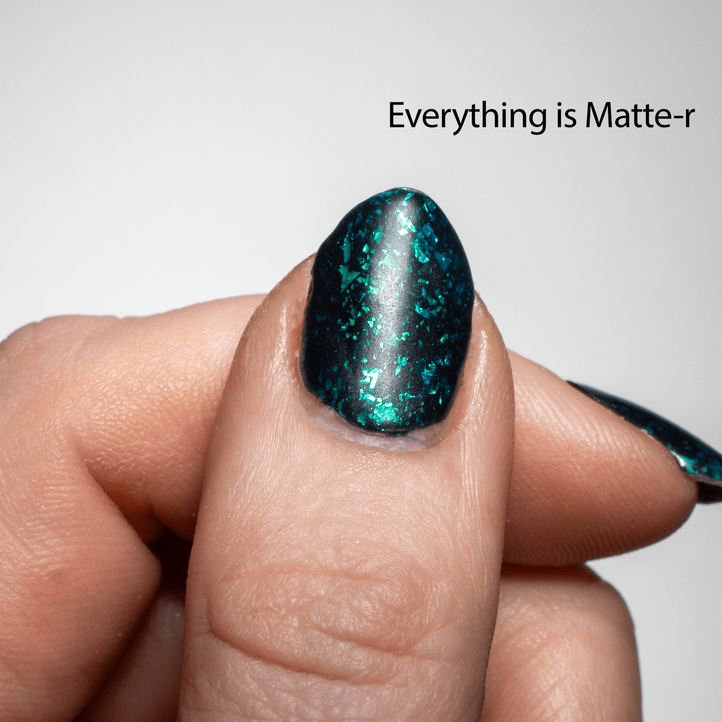 Everything is Matte - r - Cosmic Polish